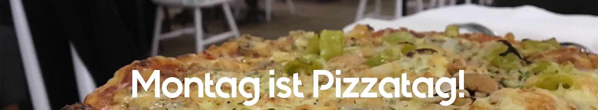 Montag ist Pizzatag.